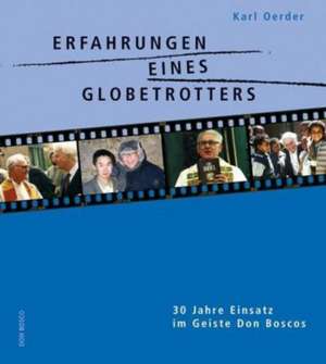 Erfahrungen eines Globetrotters de Karl Oerder