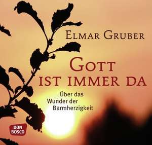 Gott ist immer da de Elmar Gruber