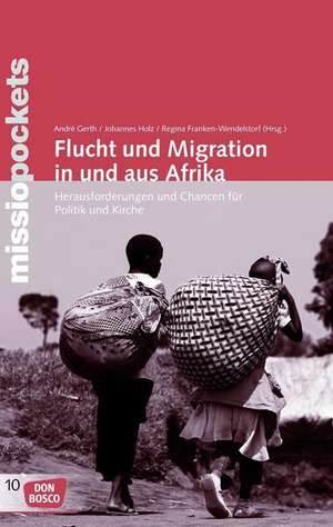 Flucht und Migration in und aus Afrika de Andre Gerth