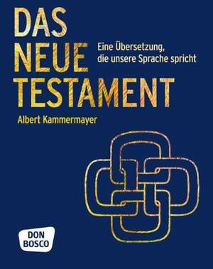 Das Neue Testament de Albert Kammermayer