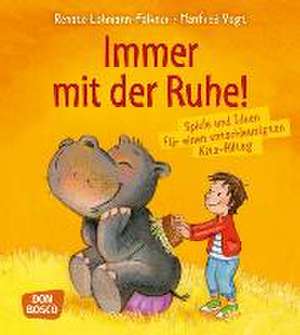 Immer mit der Ruhe! de Renate Lohmann-Falkner