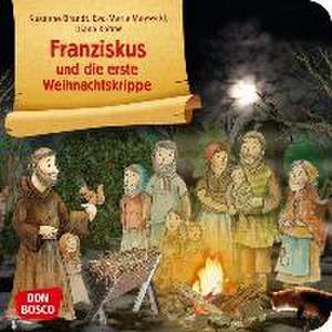 Franziskus und die erste Weihnachtskrippe de Susanne Brandt