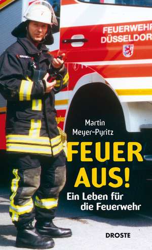 Feuer aus! de Martin Meyer-Pyritz