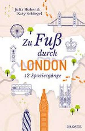 Zu Fuß durch London de Julia Huber