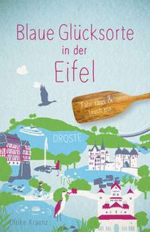 Blaue Glücksorte in der Eifel de Ulrike Kraenz