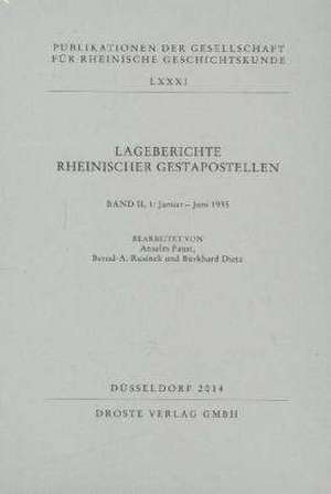 Lageberichte rheinischer Gestapostellen Band II