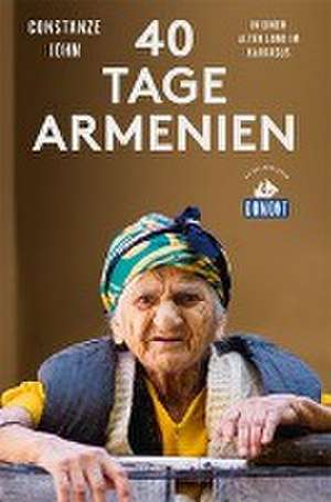 Vierzig Tage Armenien (DuMont Reiseabenteuer) de Constanze John