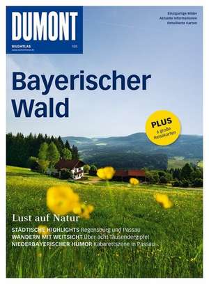 DuMont BILDATLAS Bayerischer Wald