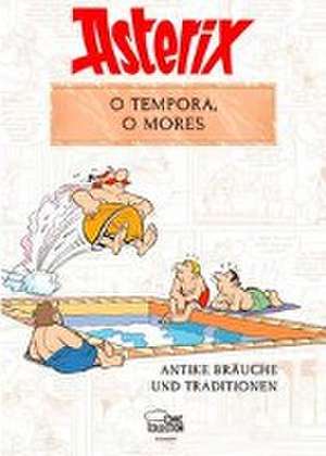 Asterix - O tempora, O Mores! de Bernard-Pierre Molin