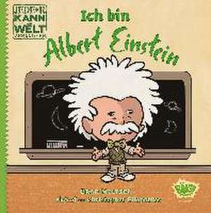 Jede*r kann die Welt verändern! - Ich bin Albert Einstein de Brad Meltzer