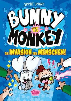 Bunny vs. Monkey - Die Invasion der Menschen de Jamie Smart