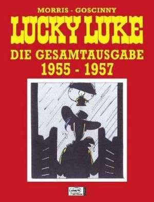 Lucky Luke. Die Gesamtausgabe 01. 1955 - 1957 de Rene Goscinny