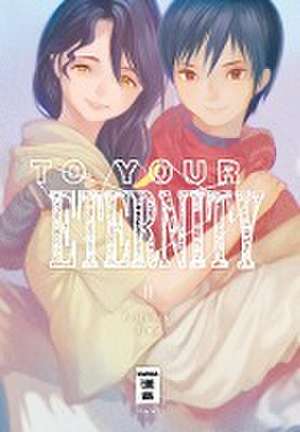 To Your Eternity 11 de Yoshitoki Oima