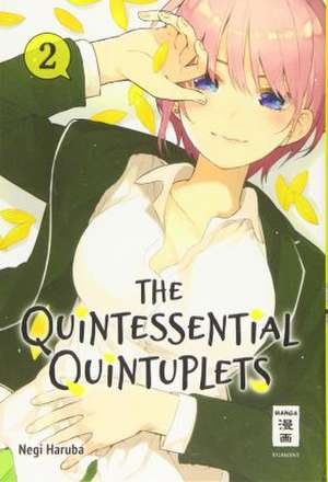 The Quintessential Quintuplets 02 de Negi Haruba