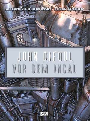 John Difool - Vor dem Incal de Alexandro Jodorowsky