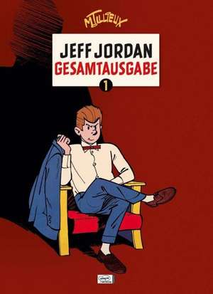 Jeff Jordan Gesamtausgabe 01 de Maurice Tillieux