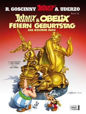 Asterix 34. Asterix & Obelix feiern Geburtstag de Albert Uderzo