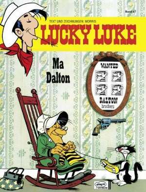 Lucky Luke 47 - Ma Dalton de Morris