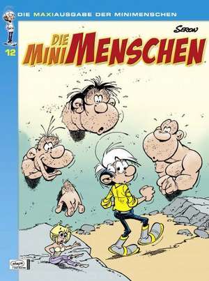 Die Minimenschen Maxiausgabe 12 de Pierre Seron