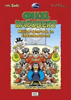 Disney: Onkel Dagobert - Milliardenraub in Entenhausen de Carl Barks