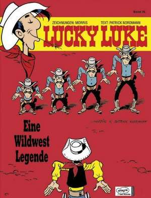 Lucky Luke 76 - Eine Wildwest-Legende de Morris