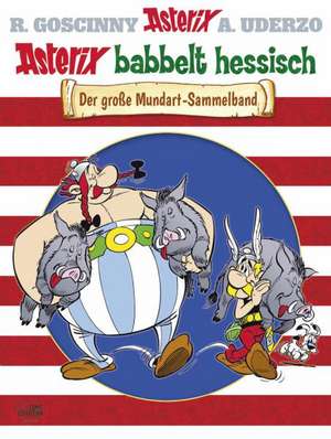 Asterix babbelt hessisch de René Goscinny