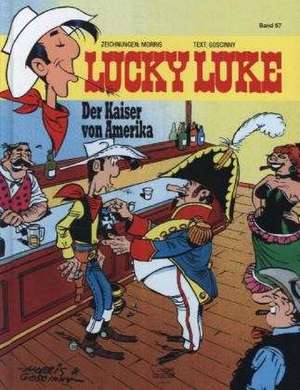 Lucky Luke 57 - Der Kaiser von Amerika de René Goscinny