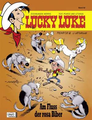 Lucky Luke 82 - Am Fluss der rosa Biber de Pearce