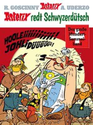 Asterix redt Schwyzerdütsch de René Goscinny