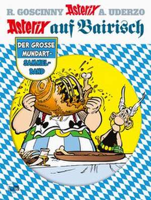 Asterix auf Bairisch de René Goscinny