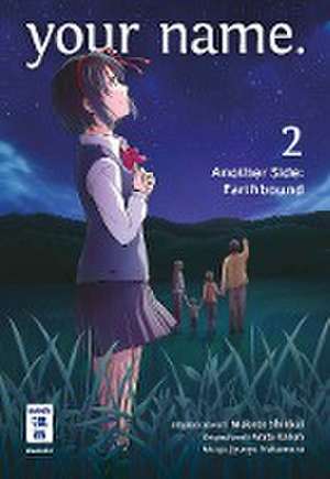 your name. Another Side: Earthbound 02 de Arata Kanou