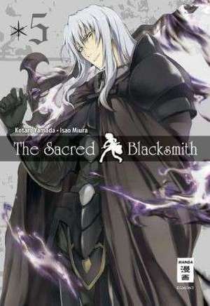 The Sacred Blacksmith 05 de Kotaro Yamada