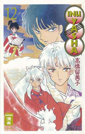 Inu Yasha New Edition 12 de Rumiko Takahashi