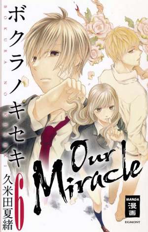 Our Miracle 06 de Natsuo Kumeta