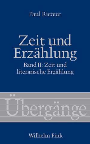 Zeit und Erzählung / Zeit und literarische Erzählung de Paul Ricoeur