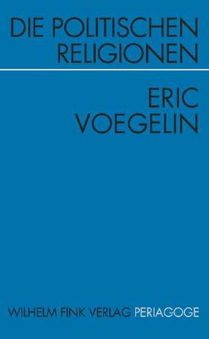 Die politischen Religionen de Eric Voegelin