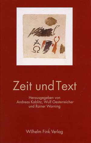 Zeit und Text de Andreas Kablitz