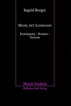 Musil mit Luhmann de Ingrid Berger