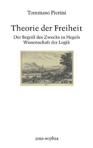 Theorie der Freiheit de Tommaso Pierini