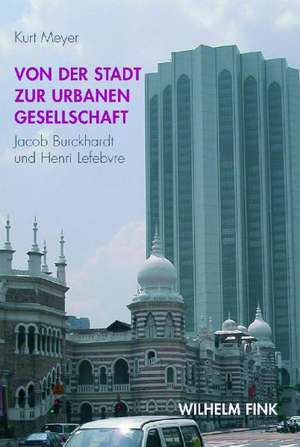 Von der Stadt zur urbanen Gesellschaft de Kurt Meyer