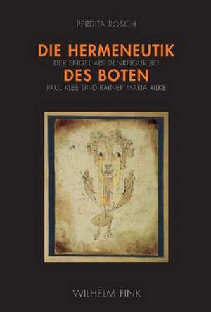 Die Hermeneutik des Boten de Perdita Rösch