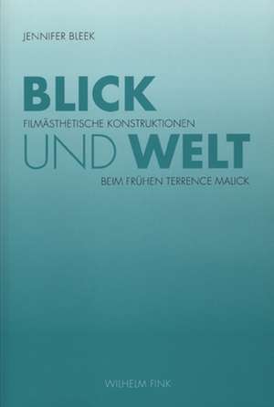 Blick und Welt de Jennifer Bleek