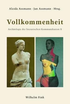 Vollkommenheit de Aleida Assmann