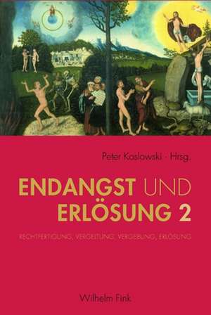 Endangst und Erlösung 2 de Peter Koslowski