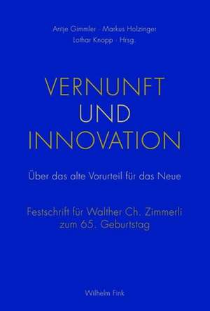 Vernunft und Innovation de Antje Gimmler