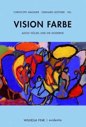 Vision Farbe de Christoph Wagner