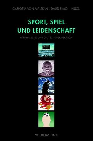 Sport, Spiel und Leidenschaft de Carlotta von Maltzan