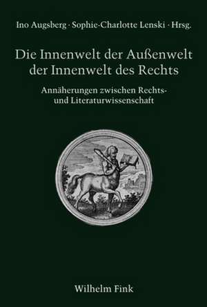 Die Innenwelt der Außenwelt der Innenwelt des Rechts