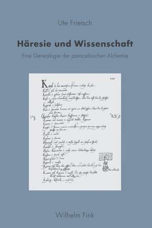 Häresie und Wissenschaft de Ute Frietsch