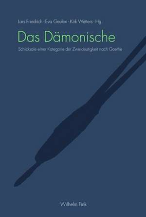 Das Dämonische de Lars Friedrich